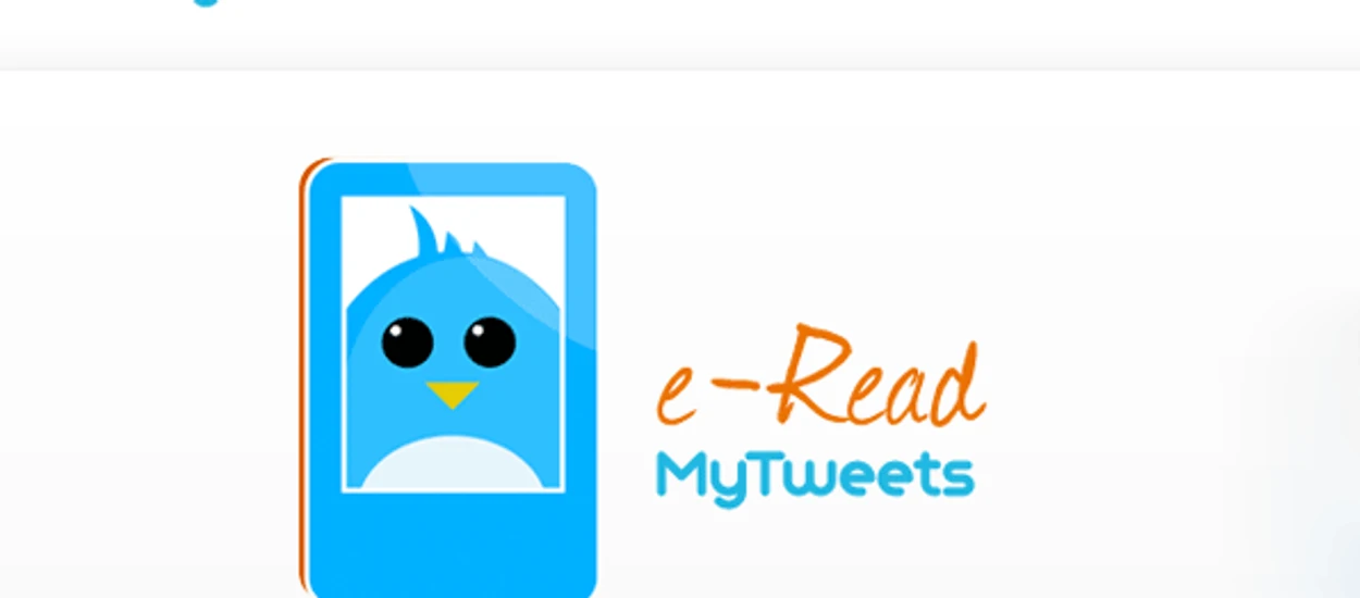 e-Read MyTweets - przeczytaj wpisy z Twittera na swoim czytniku Kindle