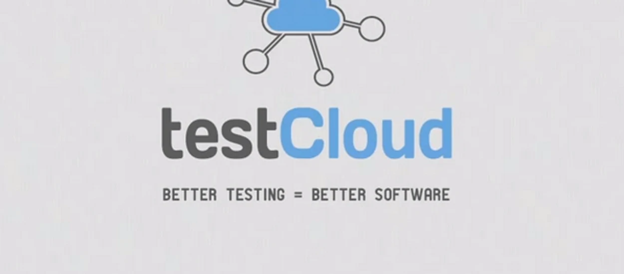 TestCloud - bierz udział w testach beta i zarabiaj. Pomysł ciekawy, ale czy będą chętni?