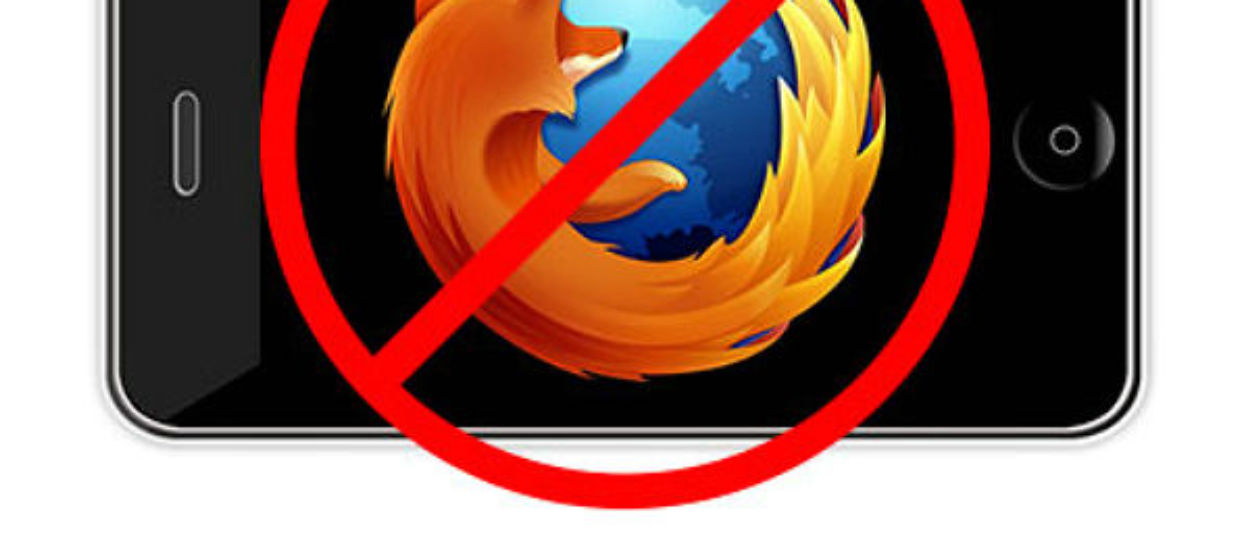 Mozilla blokuje wydanie Firefoxa na iOS z powodu nieczystych zagrywek Apple