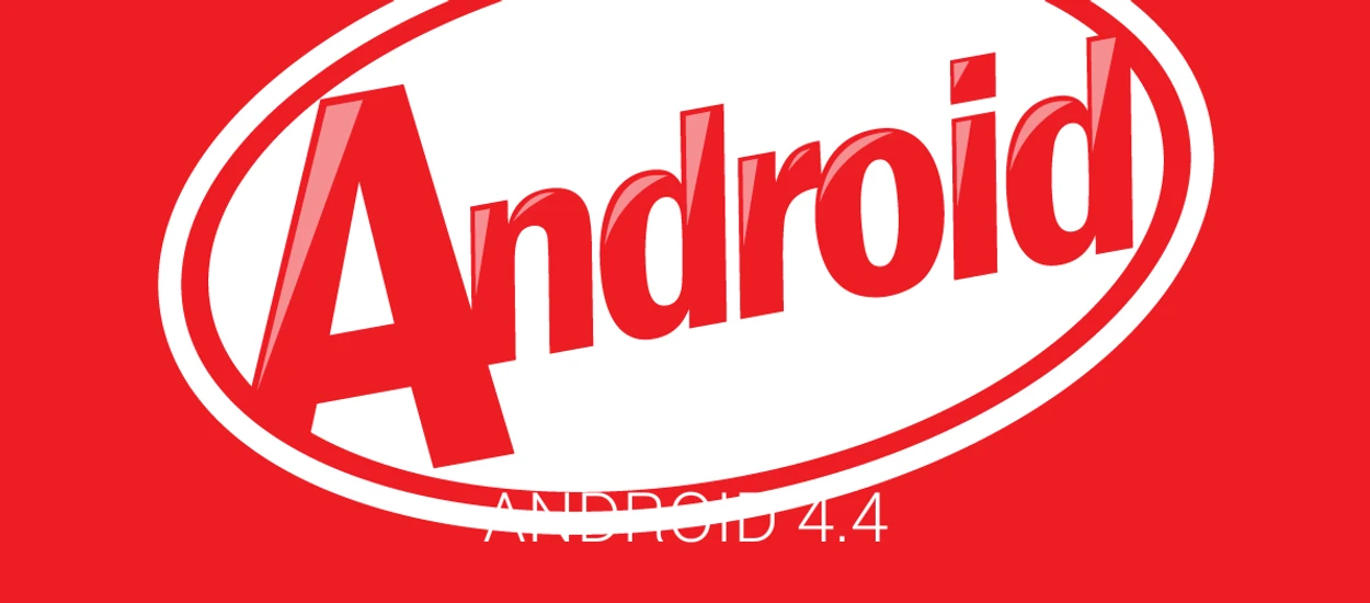 Android 4.4 KitKat - pierwsze wrażenia. Od nowości głowa boli