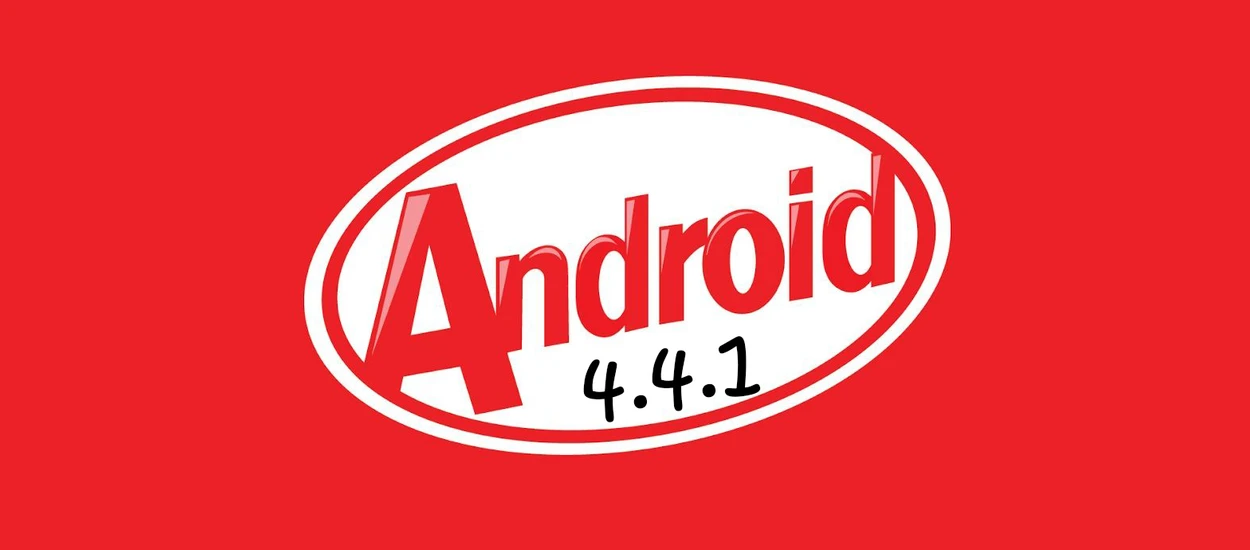 Android 4.4.1 z masą poprawek oficjalnie wylądował. Co nowego?