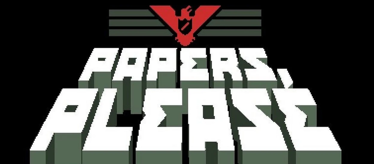 Recenzja Papers, Please - celnik w komunistycznej republice, głód i halucynacje z niedożywienia