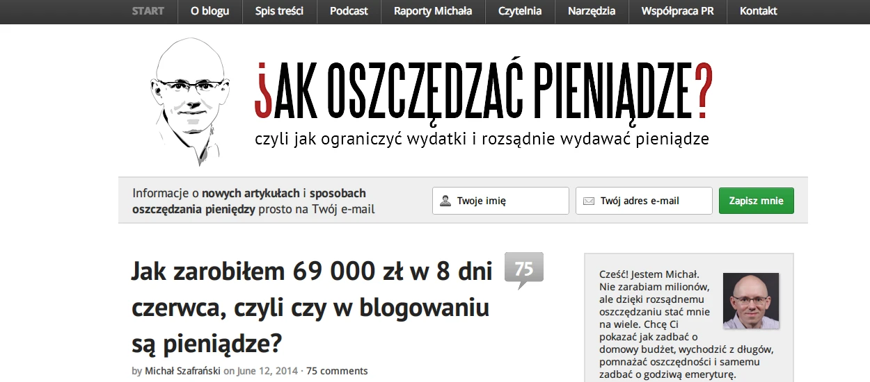 Czy na samym blogowaniu można zarobić? Michał Szafrański zarobił 70 tys w 8 dni