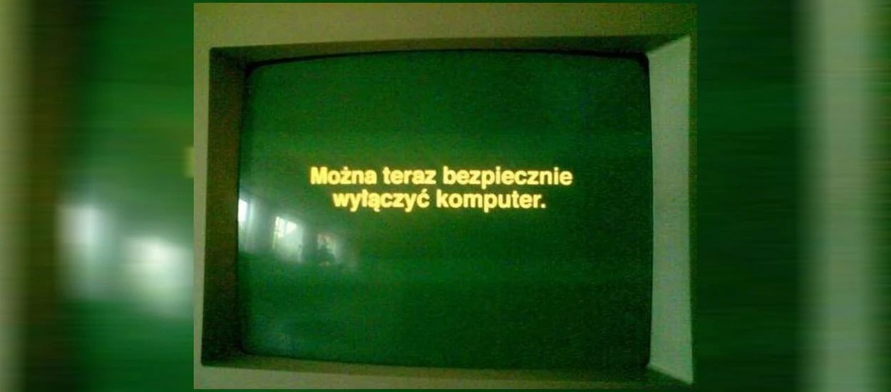 "Można teraz bezpiecznie wyłączyć komputer". Moja historia PC