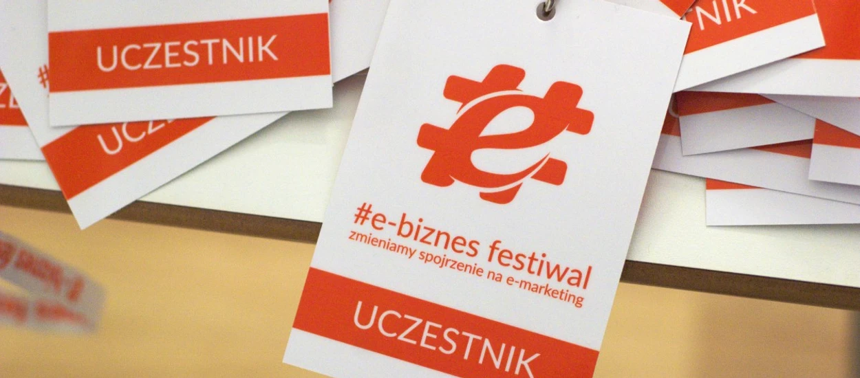 Czas zmienić spojrzenie na e-marketing - #e-biznes festiwal w Krakowie!