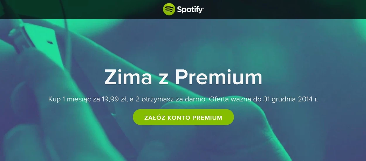 Zima to najwyraźniej dobry czas na Spotify Premium. Promocja tylko do końca roku