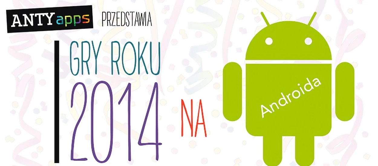 AntyApps wybrało najlepsze gry na Androida roku 2014