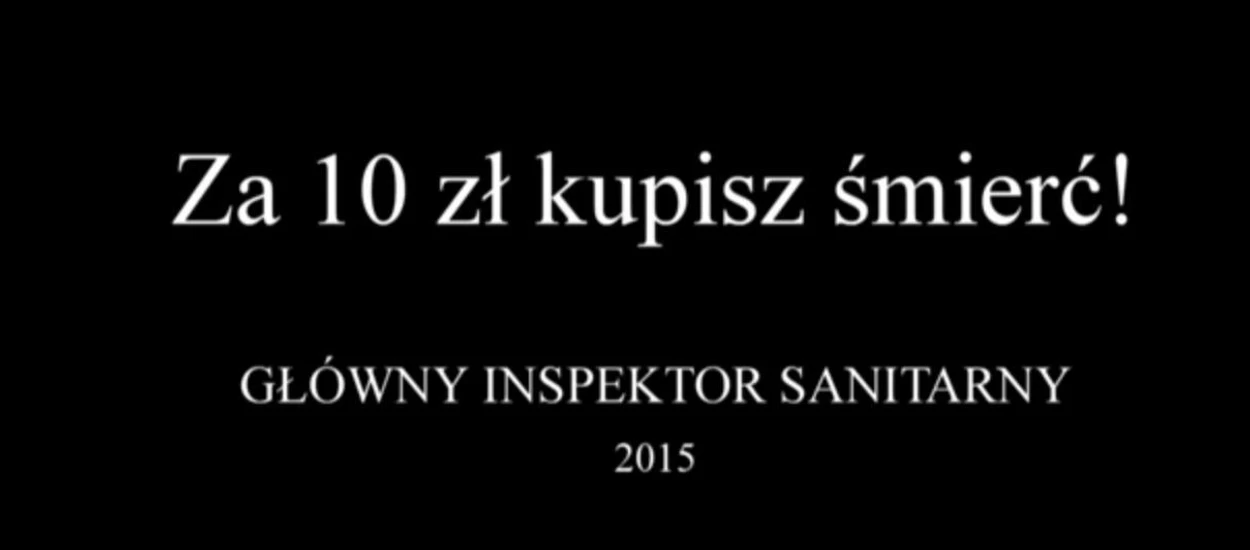 Po filmiku "Stop dopalaczom" zastanawiam się, czy w Głównym Inspektoracie Sanitarnym też biorą mocarza