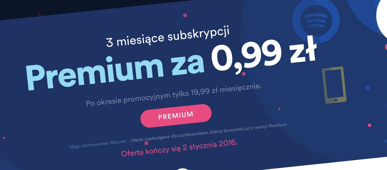 Uwaga, niezła promocja - 3 miesiące subskrypcji Spotify Premium za 0,99 zł