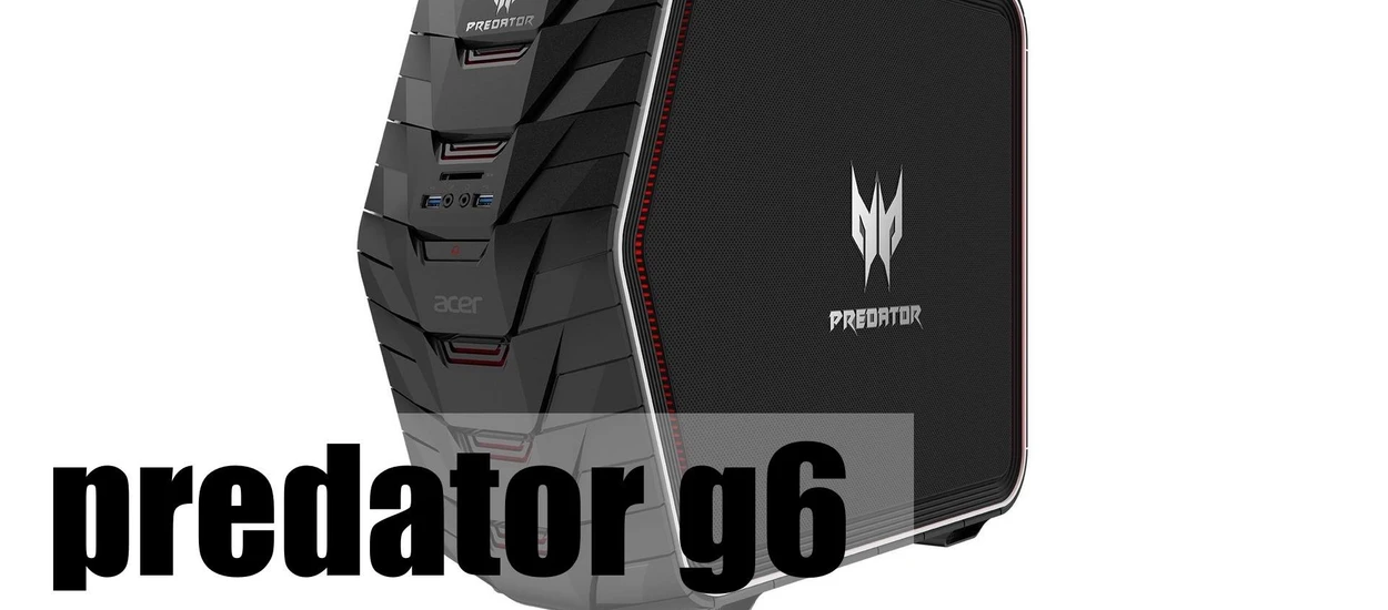 Sprawdzamy desktopa Acer Predator G6. Co skrywa w sobie ten potwór do gier?