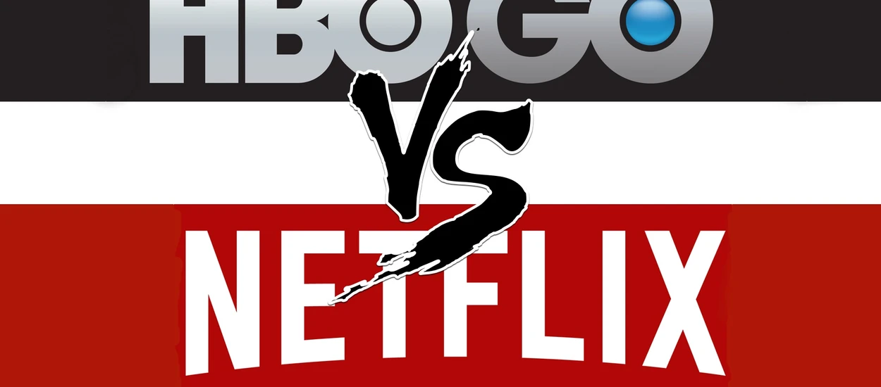 Netflix vs HBO GO - porównujemy dwie platformy streamingowe z filmami i serialami