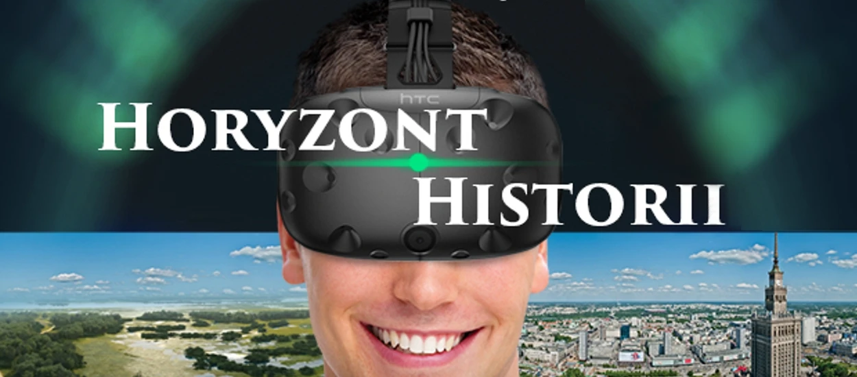 HTC Vive uczy historii. Takiej polskiej aplikacji jeszcze nie było!