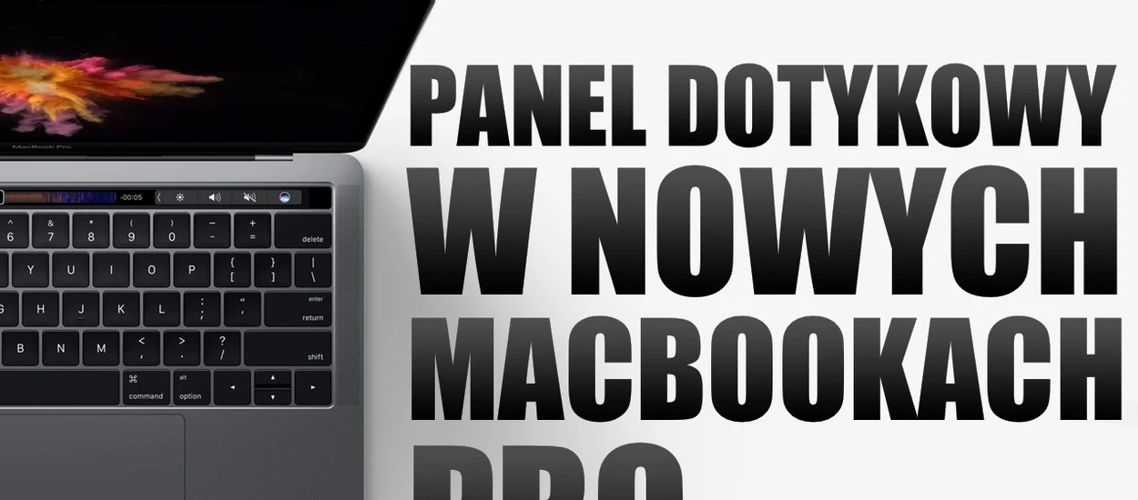 Nowe MacBooki Pro świetne, ale ten panel dotykowy mnie nie przekonuje [wideo]