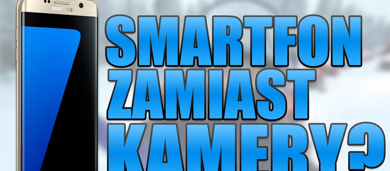 Czy da się nakręcić vloga smartfonem? [wideo]