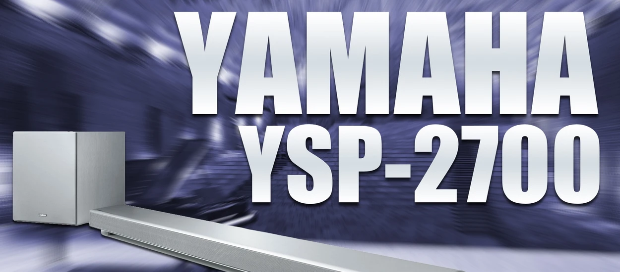 Soundbar Yamaha YSP-2700 zamiast kina domowego? Zdecydowanie tak