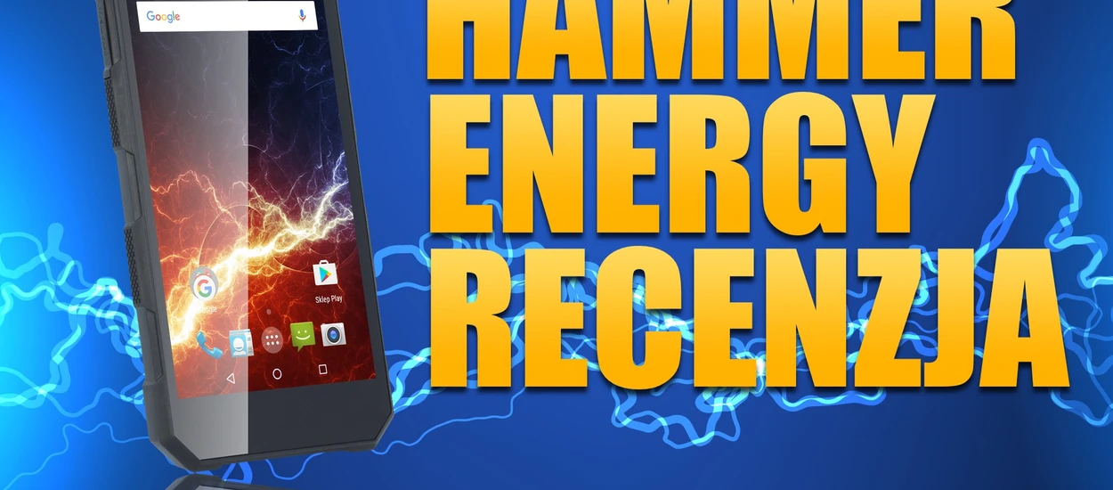 5000 mAh w Hammer Energy. Testujemy nowy odporny telefon polskiej firmy [wideo]