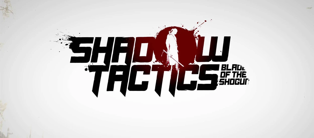 Recenzja Shadow Tactics. Jeżeli lubiłeś Commandos, musisz w to zagrać