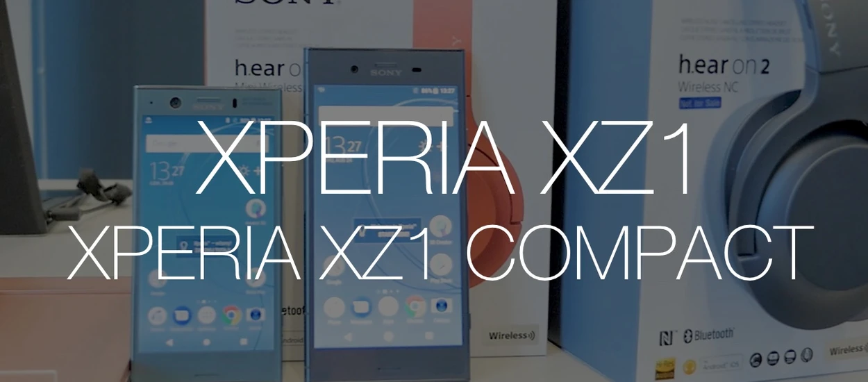 Xperia XZ1 i Xperia XZ1 Compact – oto nowe telefony Sony