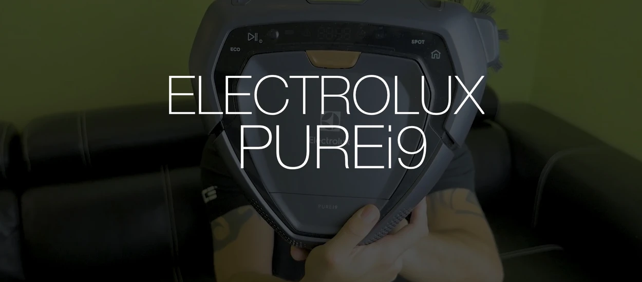 Testujemy Electrolux PUREi9 - futurystycznego robota sprzątającego