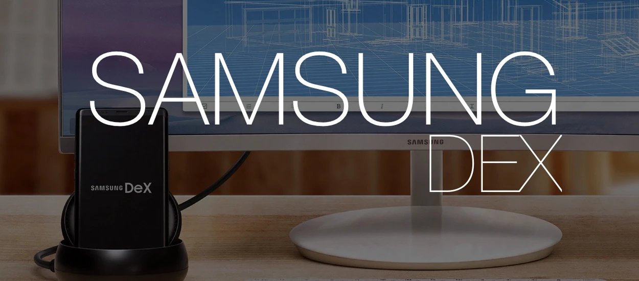 Co potrafi Samsung Dex?