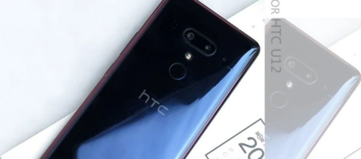 HTC U12 bez wcięcia w ekranie. Dla mnie będzie to wzór elegancji