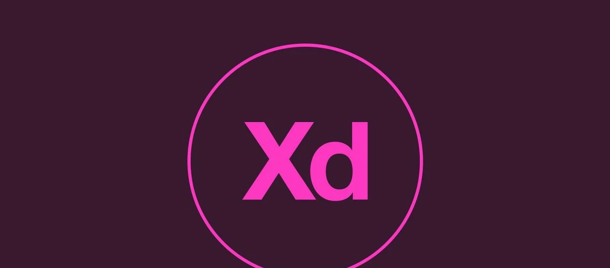 No i 10 dolców zostaje w kieszeni. Adobe XD, czyli oprogramowanie dla projektantów UI oraz UX od teraz za darmo