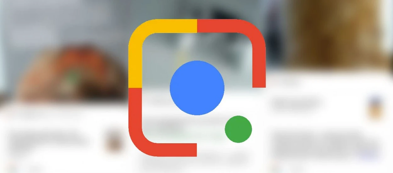 Google Lens już dla wszystkich! Działa świetnie i obsługuje język polski