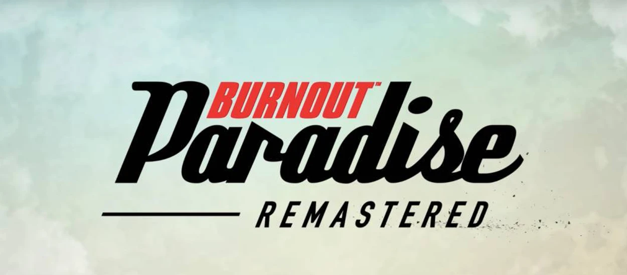 Burnout Paradise Remastered w rewelacyjnej cenie! Taką okazję żal przegapić!