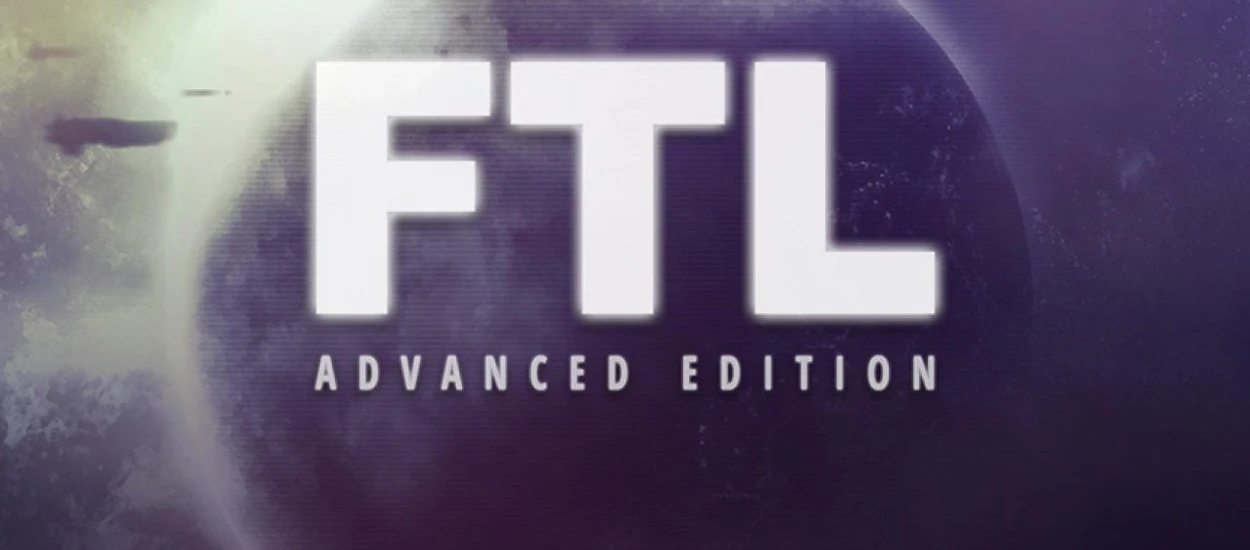 FTL: Faster Than Light Advanced Edition za 11 zł. Świetna gra z dodatkiem w super cenie