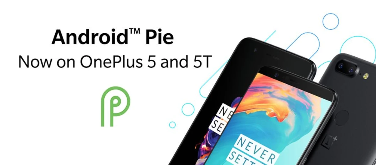 OnePlus 5/5T dostał już Android Pie, teraz pora na OnePlus 3/3T