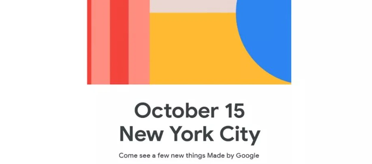 Nowy Google Pixel 4, Pixelbook 2 i głośniki z Asystentem - konferencja Google już w październiku