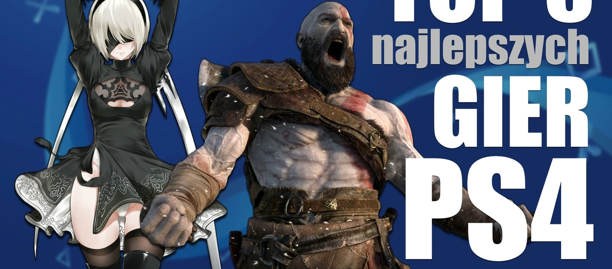 TOP 5 najlepszych gier na PlayStation 4. W co grać kiedy trzeba siedzieć w domu?