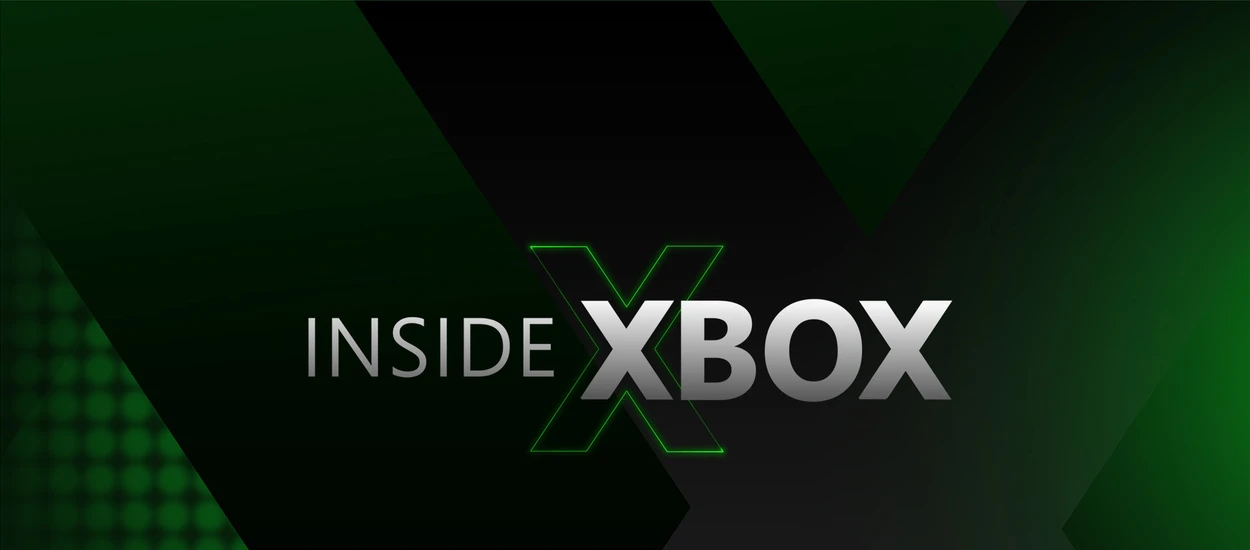 Inside Xbox: podsumowanie. Trochę o grach, trochę o usługach. Ta konferencja pokazała wszechstronność Microsoftu