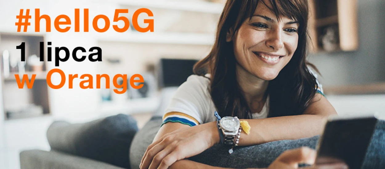 Operatorzy nie czekają już na aukcję 5G. Po Plusie, teraz Orange uruchamia 5G dla swoich klientów