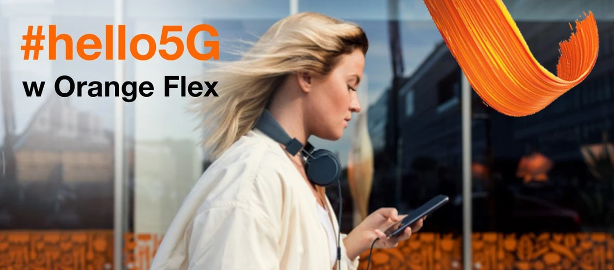 Coś drogie to 5G w Orange. Dla klientów Orange Flex dostępne będzie tylko w planie za 80 zł miesięcznie