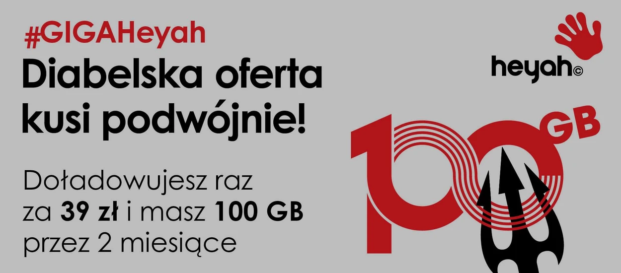 GIGAHeyah - nowa oferta Heyah internet na kartę. 100 GB na dwa miesiące za 39 zł