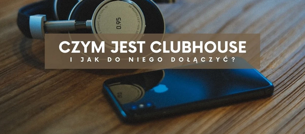 Nowy serwis społecznościowy nie jest potrzebny? Bzdura - spójrz na Clubhouse