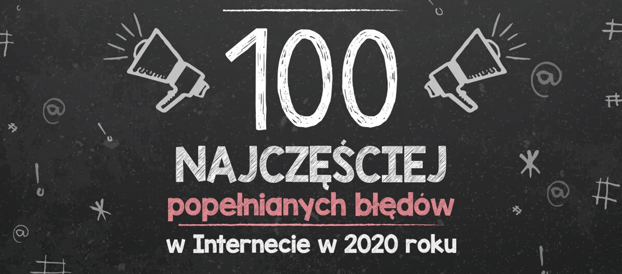 Dzień Języka Ojczystego. Oto lista 100 najczęściej popełnianych błędów w polskiej sieci