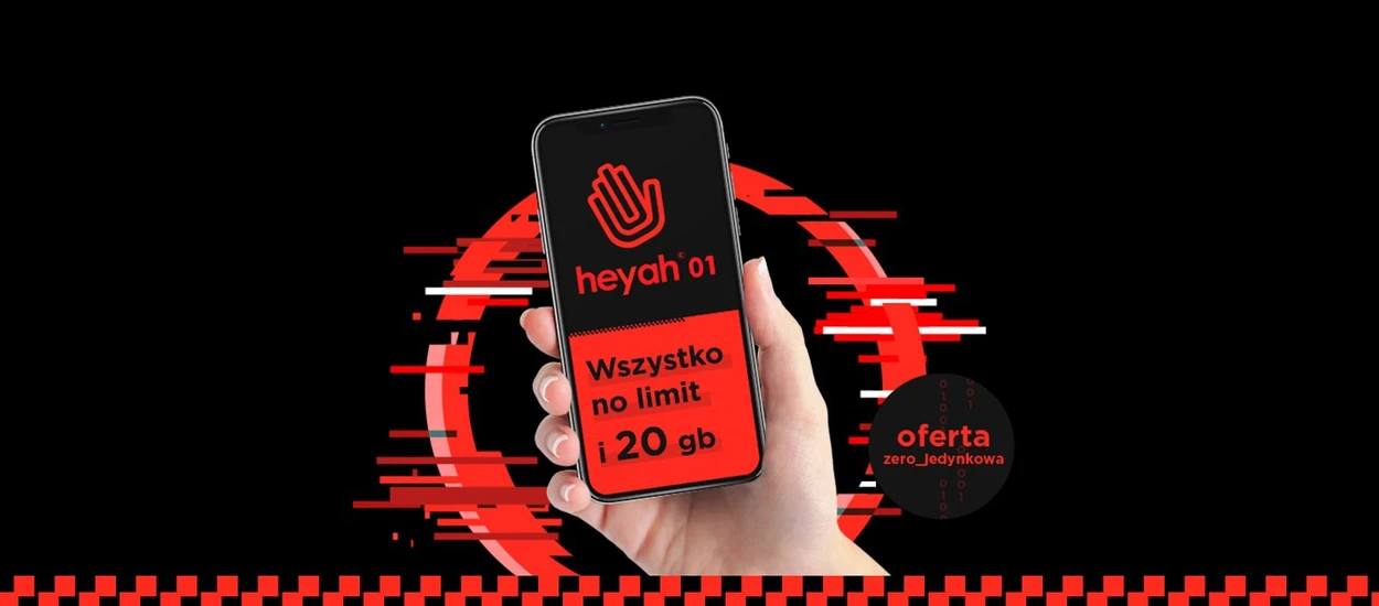 Heyah 01 to teraz najtańszy pełen no limit z 20 GB transferu danych za mniej niż 20 zł