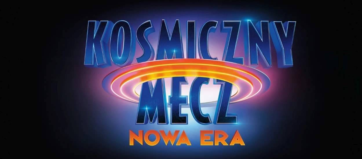 Oto zwiastun "Kosmiczny Mecz: Nowa era"! Oj chyba nie na to liczyliście