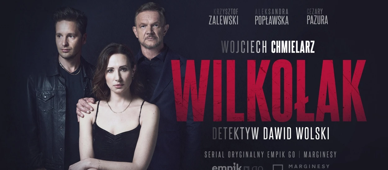 “Wilkołak” Wojciecha Chmielarza jako serial audio na Empik Go