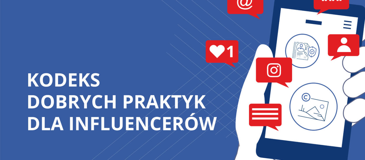 Kodeks Dobrych Praktyk dla influencerów podpowiada, jak reklamować w sieci