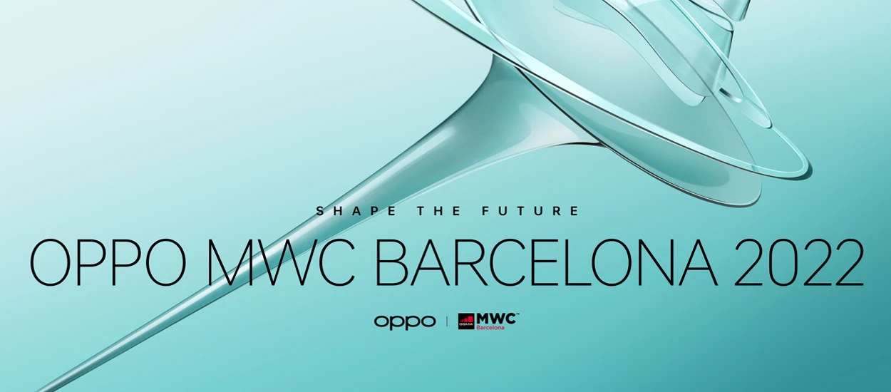 OPPO chce kształtować naszą przyszłość. Na MWC 2022 pokaże w jaki sposób