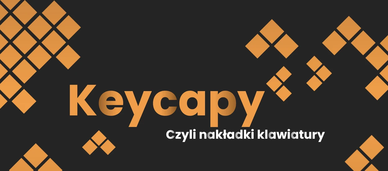 Keycapy, czyli nakładki na przełączniki klawiatury mechaniczne (PBT, ABS)