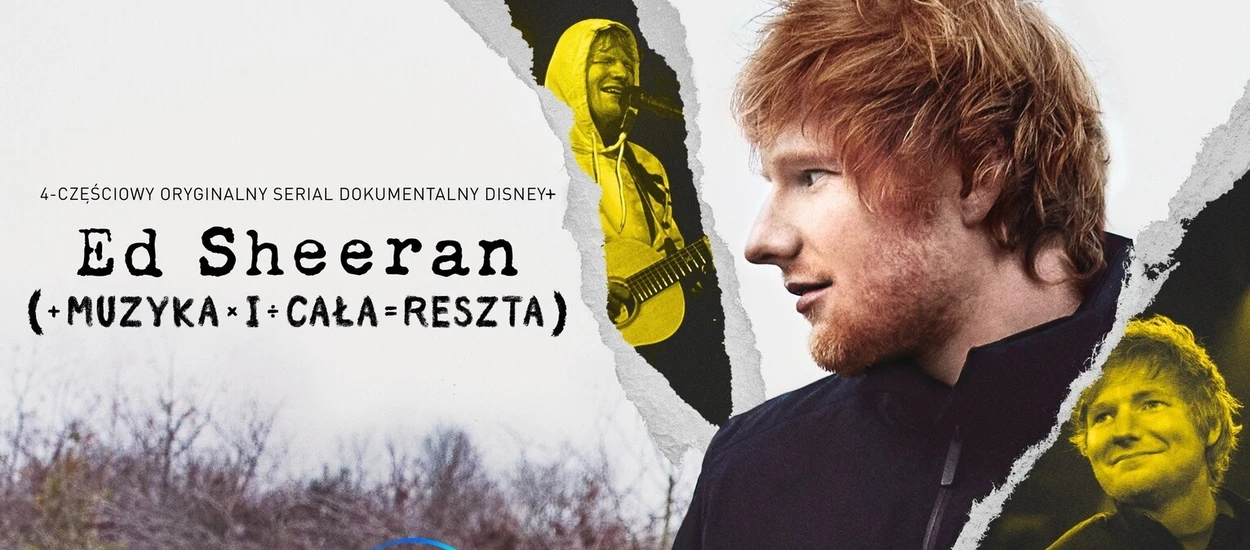 Ed Sheeran: Muzyka i cała reszta. Dokument o artyście wkróce na Disney+