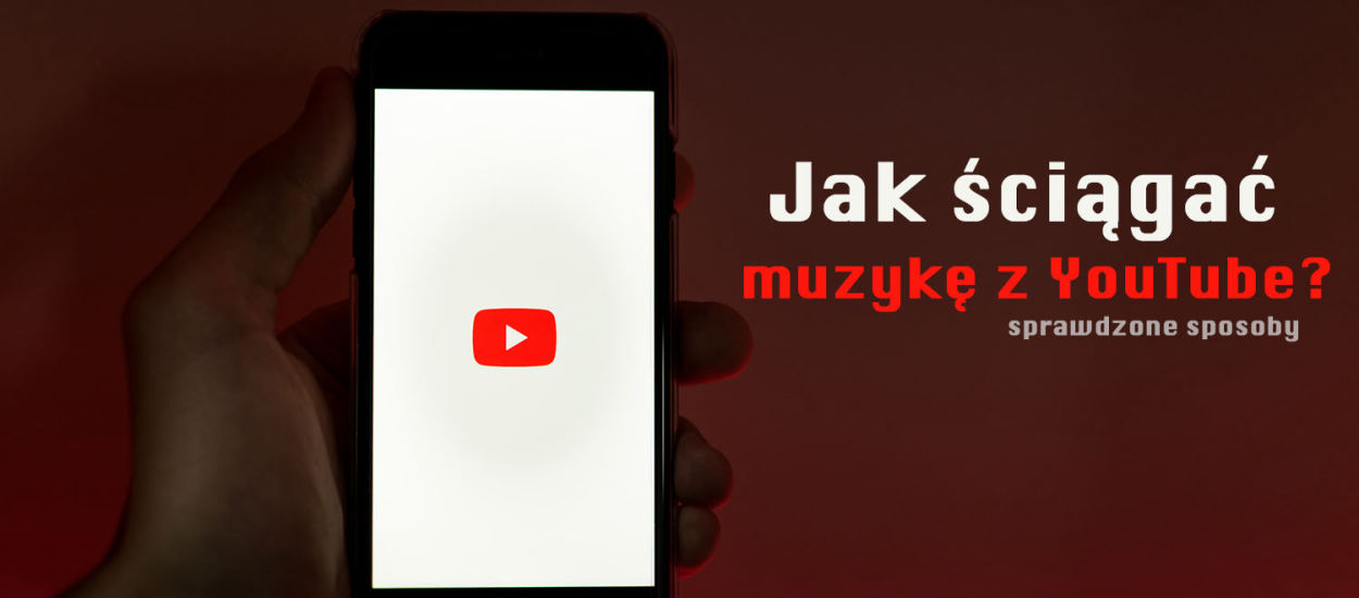 YouTube do mp3. Jak ściągać muzykę z YouTube - poradnik