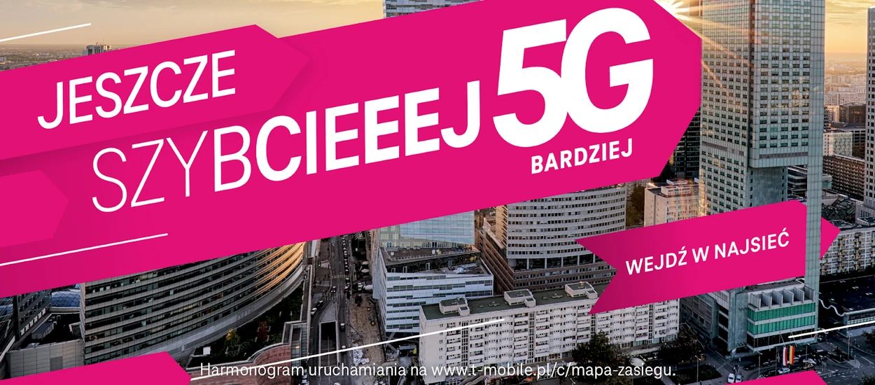 5G Bardziej. T-Mobile wchodzi w nową erę szybkiego internetu mobilnego