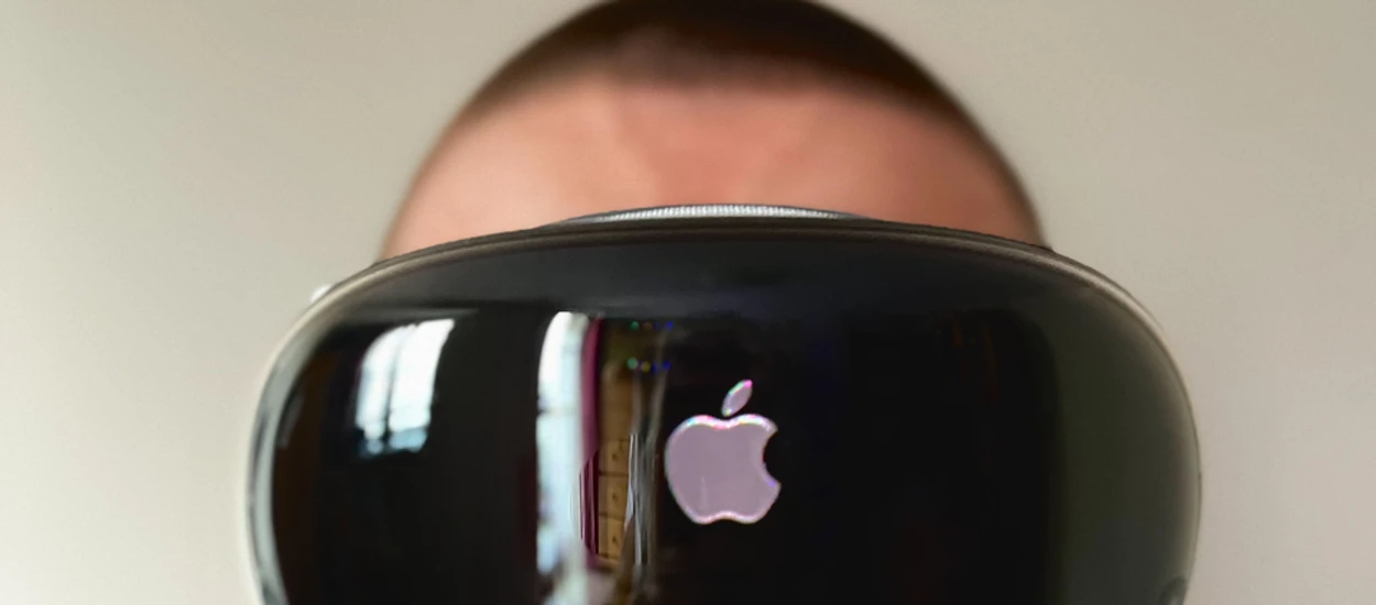 Test Apple Vision Pro. Między zachwytem, a rozczarowaniem