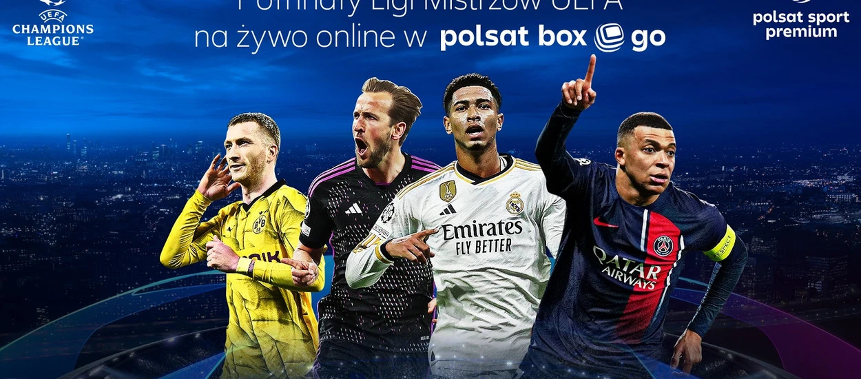 To już dzisiaj, półfinały Ligi Mistrzów w Polsat Box Go w 4K