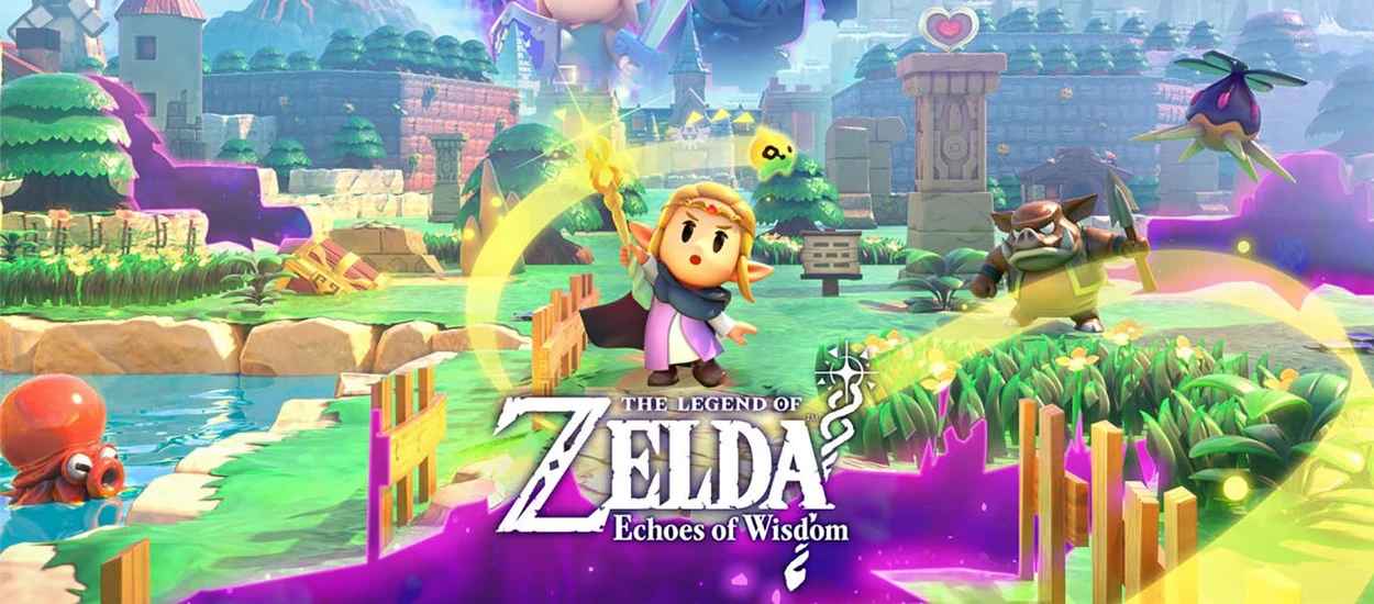 The Legend of Zelda: Echoes of Wisdom - recenzja. Nie zostanie ulubieńcem tłumów, ale wciąż daje masę frajdy!